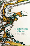 The Global Journey of Racism-9781503642898