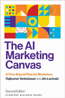 The AI Marketing Canvas, Second Edition : A Five-Step AI Plan for Marketers-9781503644335
