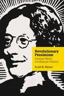 Revolutionary Pessimism