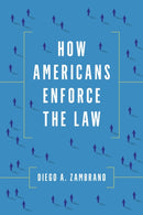 How Americans Enforce the Law