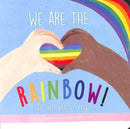 We Are the Rainbow : The Colours of Pride-9781503765313