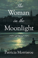 The Woman in the Moonlight : A Novel-9781503903746