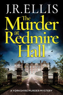 The Murder at Redmire Hall-9781503904941