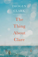 The Thing About Clare-9781503904965