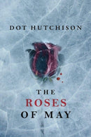 The Roses of May-9781503939509