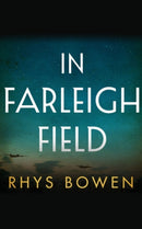 In Farleigh Field : A Novel of World War II-9781503941359