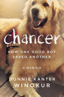Chancer : How One Good Boy Saved Another-9781503942905
