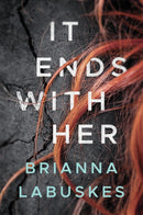 It Ends With Her-9781503954090