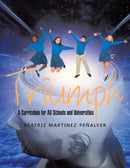 Triumph : A Curriculum for All Schools and Universities-9781504346146