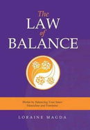 The Law of Balance : Thrive by Balancing Your Inner Masculine and Feminine-9781504362115