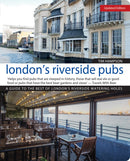 London's Riverside Pubs, Updated Edition : A Guide to the Best of London's Riverside Watering Holes-9781504800211