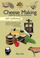 Self-Sufficiency: Cheese Making : Essential Guide for Beginners-9781504800334