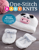 One-Stitch Baby Knits : 25 Easy Patterns for Adorable Garments and Accessories Using Garter Stitch-9781504801102