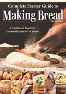 Complete Starter Guide to Making Bread : From Buns to Baguettes, Essential Recipes for All Bakers-9781504801447