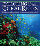 Exploring the World's Coral Reefs