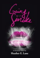 Going up in Smoke-9781504951579