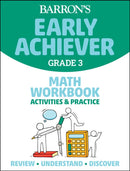 Barron''s Early Achiever: Grade 3 Math Workbook Activities & Practice