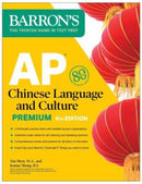 AP Chinese Language and Culture Premium, Fourth Edition: Prep Book with 2 Practice Tests + Comprehensive Review + Online Audio-9781506286426