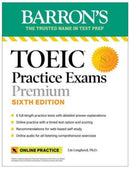 TOEIC Practice Exams: 6 Practice Tests + Online Audio, Sixth Edition-9781506288222