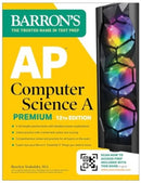 AP Computer Science A Premium, 12th Edition: Prep Book with 6 Practice Tests + Comprehensive Review + Online Practice-9781506291741
