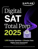 Digital SAT Total Prep 2025: Includes 2 Full Length Practice Tests, 1,000+ Practice Questions + 1 Year Access to Online Quizzes and Video Instruction-9781506293011