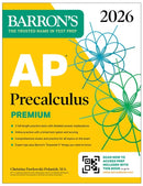 AP Precalculus Premium, 2026: Prep Book with 3 Practice Tests + Comprehensive Review + Online Practice-9781506296760