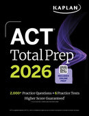 ACT Total Prep 2026: Includes 6 Full Length Tests, 2,000+ Practice Questions + Online Access to a 500+ Question Bank & Video Tutorials-9781506297590