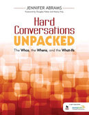 Hard Conversations Unpacked : The Whos, the Whens, and the What-Ifs-9781506302904