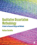Qualitative Dissertation Methodology : A Guide for Research Design and Methods-9781506345161