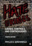 Hate Crimes : Causes, Controls, and Controversies-9781506345444