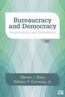 Bureaucracy and Democracy : Accountability and Performance-9781506348889