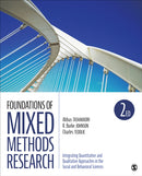 Foundations of Mixed Methods Research : Integrating Quantitative and Qualitative Approaches in the Social and Behavioral Sciences-9781506350301