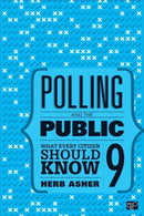 Polling and the Public : What Every Citizen Should Know-9781506352428