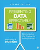 Presenting Data Effectively : Communicating Your Findings for Maximum Impact-9781506353128