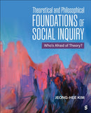 Theoretical and Philosophical Foundations of Social Inquiry
