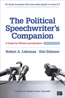 The Political Speechwriter's Companion : A Guide for Writers and Speakers-9781506387741