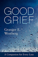 Good Grief : A Companion for Every Loss-9781506454474