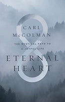 Eternal?Heart : The Mystical Path to a Joyful Life-9781506464619