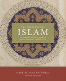 The Emergence of Islam, 2nd Edition : Classical Traditions in Contemporary Perspective-9781506473888