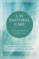 Lay Pastoral Care : A Narrative Approach-9781506474502