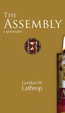 The Assembly : A Spirituality-9781506478814