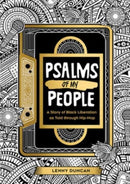Psalms of My People : A Story of Black Liberation as Told through Hip-Hop-9781506479026