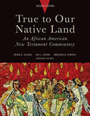 True to Our Native Land, Second Edition : An African American New Testament Commentary-9781506483009