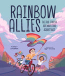 Rainbow Allies : The True Story of Kids Who Stood against Hate-9781506488448