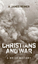 Christians and War : A Brief History-9781506488561