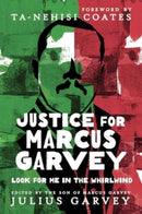 Justice for Marcus Garvey : Look for Me in the Whirlwind-9781506488721