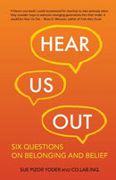 Hear Us Out : Six Questions on Belonging and Belief-9781506489193