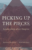 Picking Up the Pieces : Leadership after Empire-9781506490977