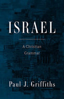 Israel : A Christian Grammar-9781506491059