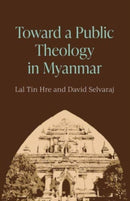 Toward a Public Theology in Myanmar-9781506491592
